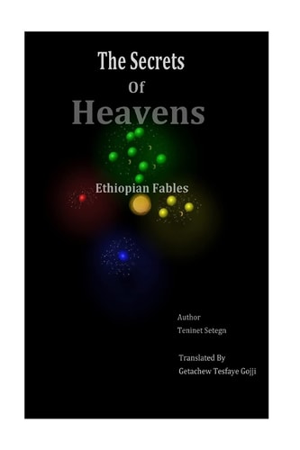 The Secrets of Heavens Ethiopian Fables