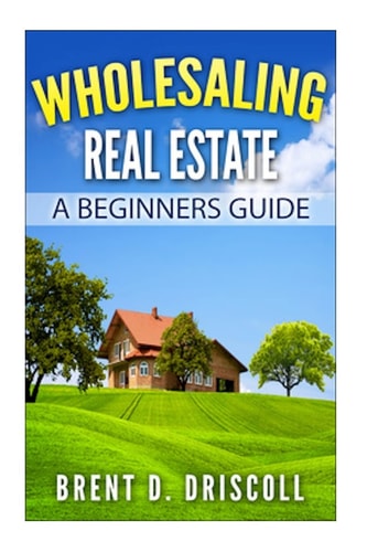 Wholesaling Real Estate A Beginners Guide