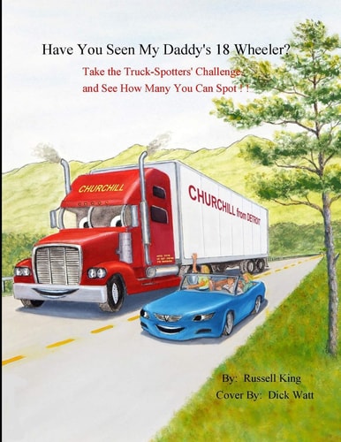 Have You Seen My Daddy's 18 Wheeler? Take the Truck Spotters Challenge and See How Many You Can Spot