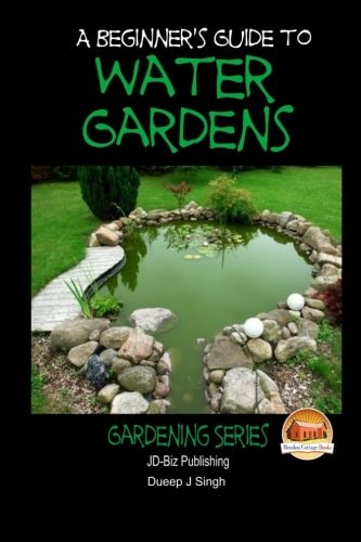 A Beginner's Guide to Water Gardens