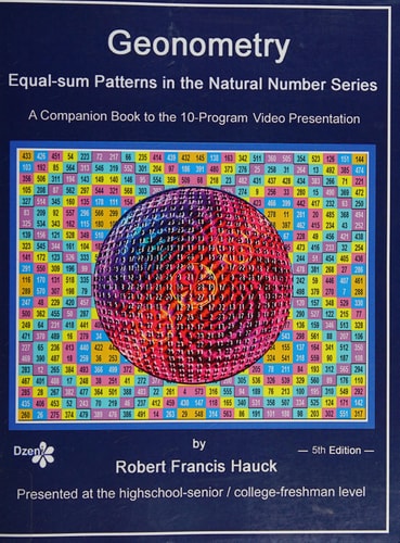 Geonometry - Equal-Sum Patterns in the Natural Number Series A Companion Book to the 10-Part Slide Presentation