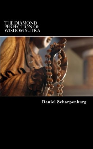 The Diamond Perfection of Wisdom Sutra Vajracchedika Prajnaparamita Sutra