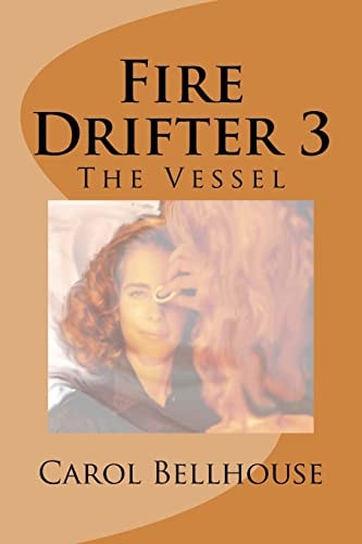 Fire Drifter 3 The Vessel