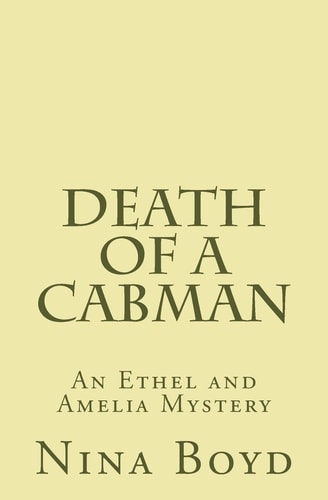 Death of a Cabman An Ethel and Amelia Mystery