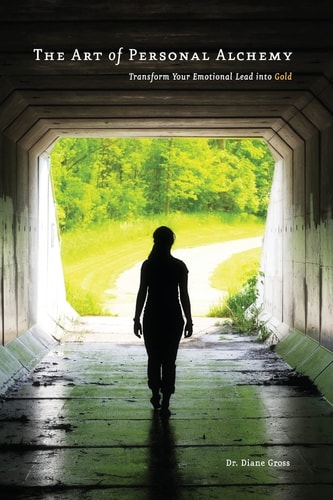 The Art of Personal Alchemy Transform Your Emotional Lead Into Gold