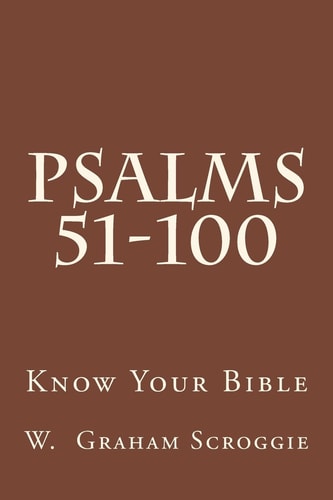 Psalms 51-100 A Comprehensive Analysis of the Psalms
