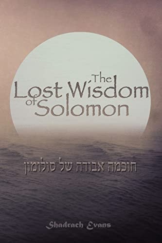 The Lost Wisdom of Solomon
