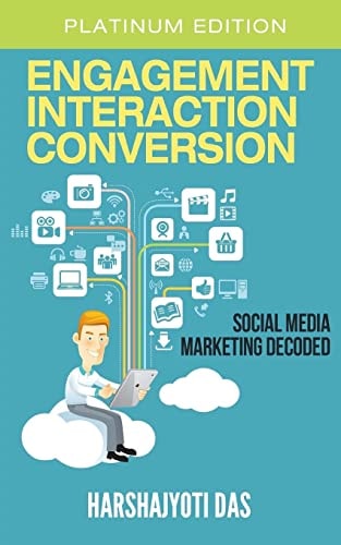 Engagement Interaction Conversion Social Media Marketing Decoded