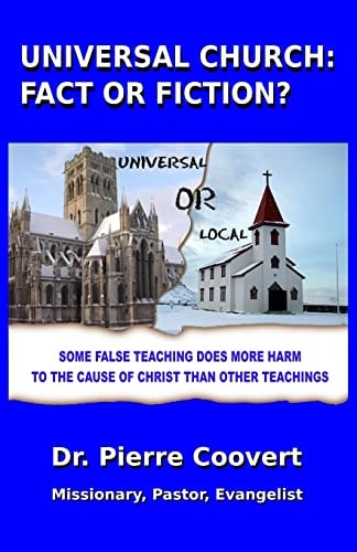 Universal Church Fact Or Fiction?
