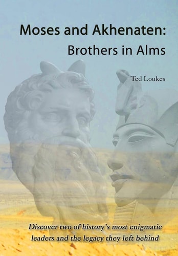 Moses and Akhenaten Brothers in Alms