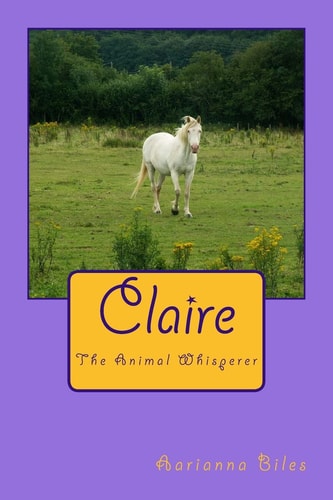 Claire The Animal Whisperer