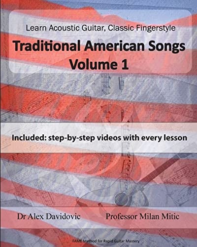 Learn Acoustic Guitar, Classic Fingerstyle Traditional American Songs Volume 1