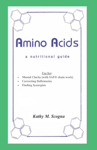 Amino Acids A Nutritional Guide