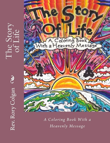 The Story of Life A Coloring Book With a Heavenly Message