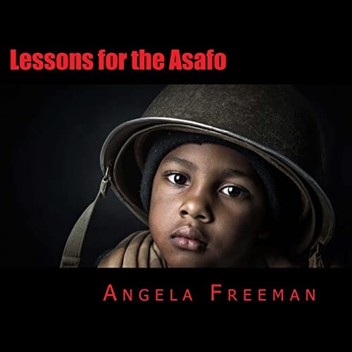Lessons for the Asafo Wisdom for Warriors-In-Training
