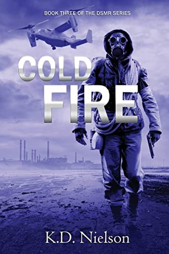Cold Fire Book Three of the DMSR Series