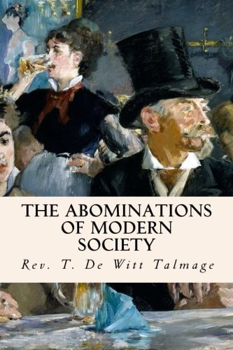 The Abominations of Modern Society