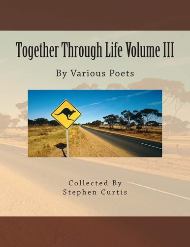 Together Through Life Volume III By Various Poets