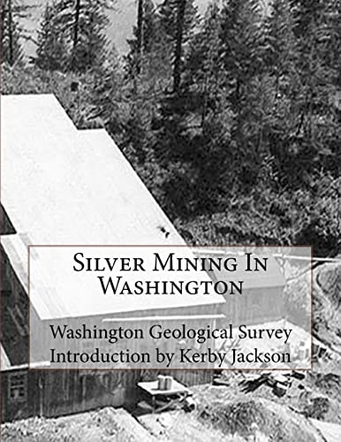 Silver Mining In Washington