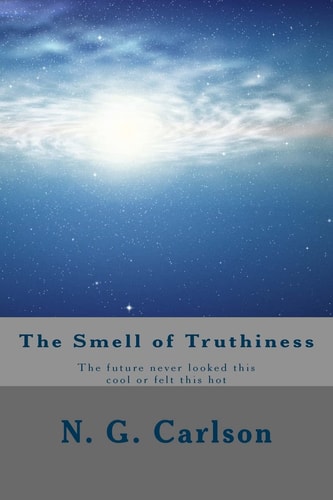 The Smell of Truthiness The Future Never Looked This Cool Or Felt This Hot