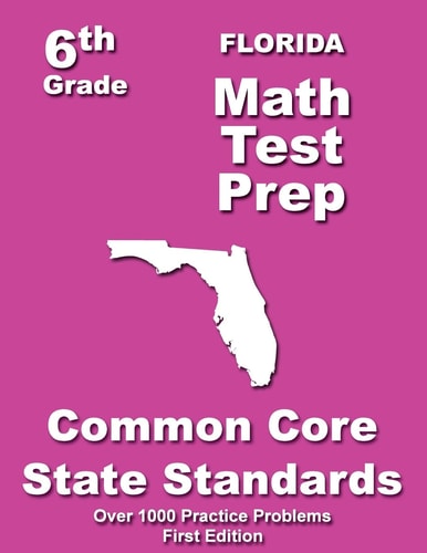 Florida 6th Grade Math Test Prep Common Core Learning Standards