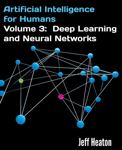 Artificial Intelligence for Humans Deep learning and neural networks
