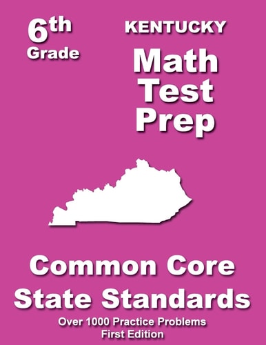 Kentucky 6th Grade Math Test Prep Common Core Learning Standards