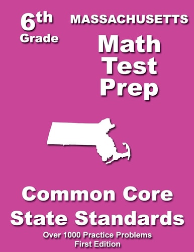 Massachusetts 6th Grade Math Test Prep Common Core Learning Standards