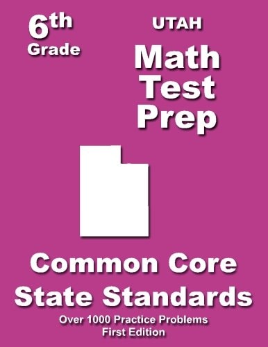 Utah 6th Grade Math Test Prep Common Core Learning Standards