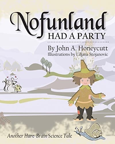 Nofunland Had a Party Another Hare-Brain Science Tale