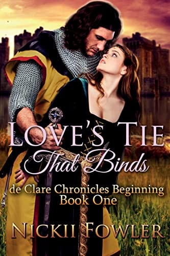 Love's Tie That Binds De Clare Chronicles Beginning