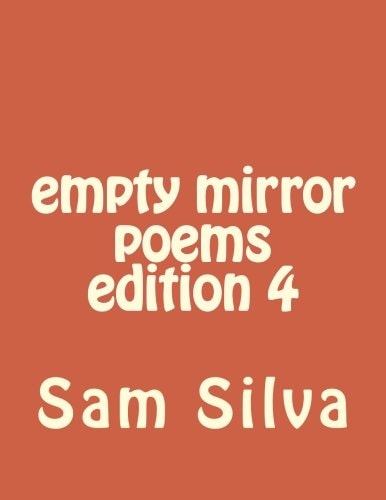 Empty Mirror Poems Edition 4