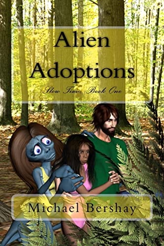 Alien Adoptions Slow Time, Book One