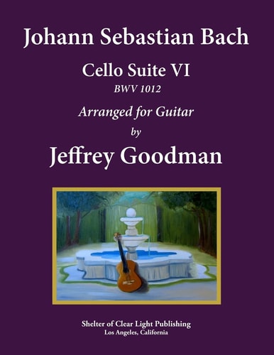 Johann Sebastian Bach - Cello Suite VI, BWV 1012 Arranged for Guitar