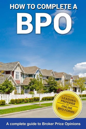How To Complete A BPO A Complete Guide To Broker Price Opinions