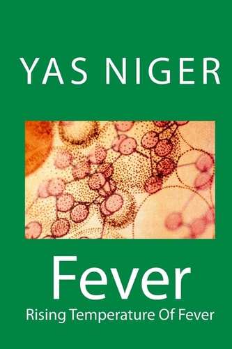 Fever Rising Temperature Of Fever