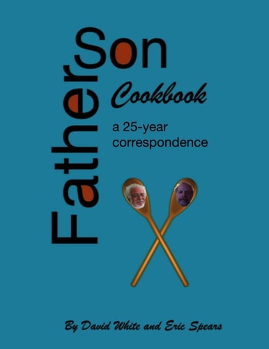 Father Son Cookbook A 25 Year Correspondence