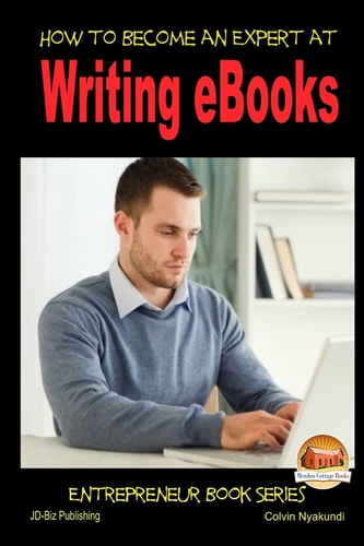How to Become an Expert at Writing EBooks