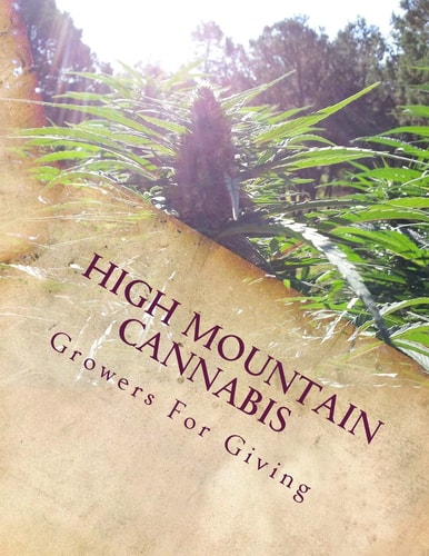 High Mountain Cannabis Growers For Giving