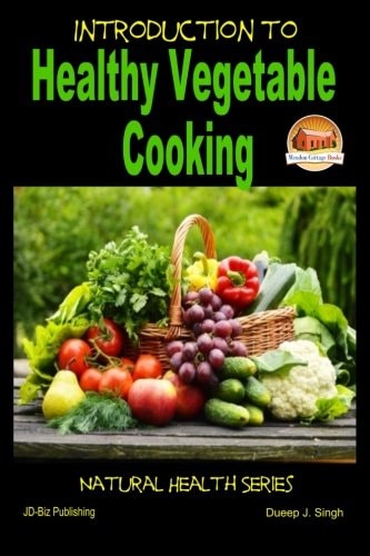 Introduction to Healthy Vegetable Cooking
