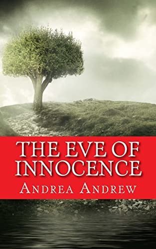 The Eve of Innocence Adam and Eve Untold