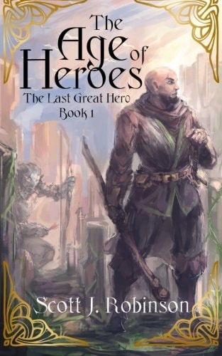 The Age of Heroes