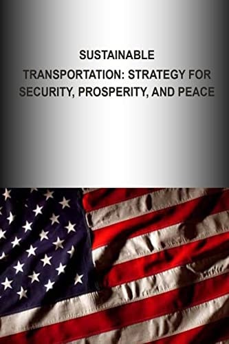 Sustainable Transportation Strategy for Security, Prosperity, and Peace