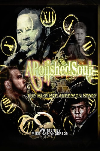 A Polished Soul The Mike Rae Anderson Story