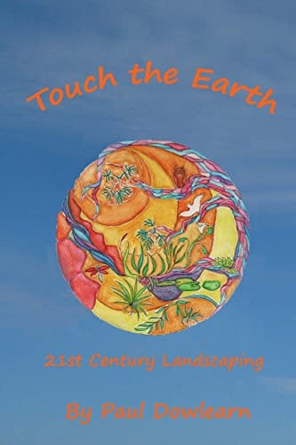 Touch the Earth 21st Century Landscaping