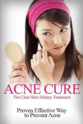 Acne Cure The Clear Skin Dietary Treatment