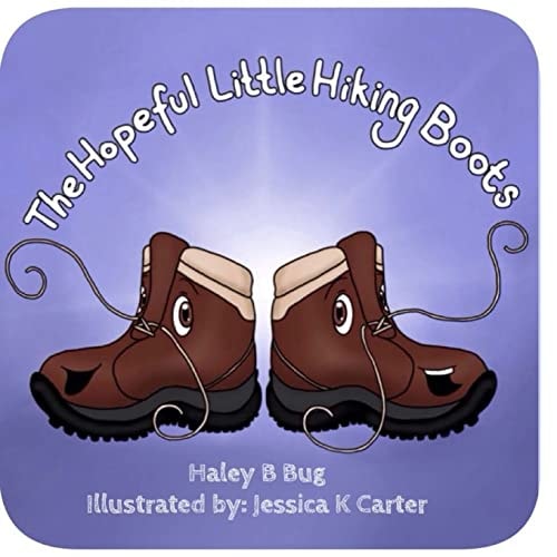 The Hopeful Little Hiking Boots Perfect As You Are