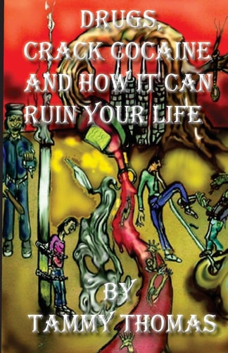 Drugs, Crack Cocaine And How It Can Ruin Your Life