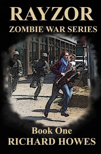 Julie Rayzor Zombie War Series Zombie War Series Book One