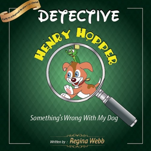 Detective Henry Hopper Something's Wrong With My Dog